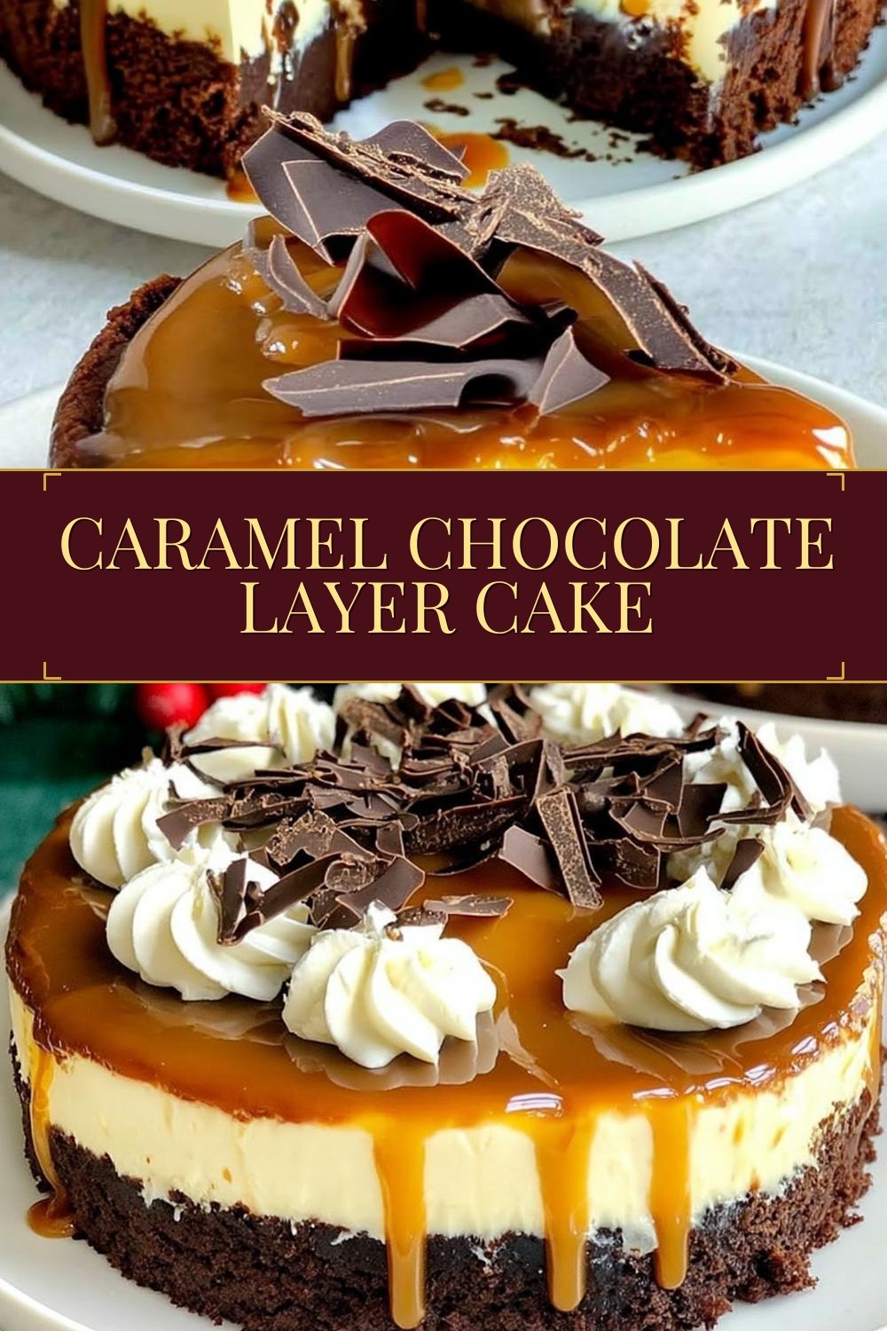 Caramel Chocolate Layer Cake