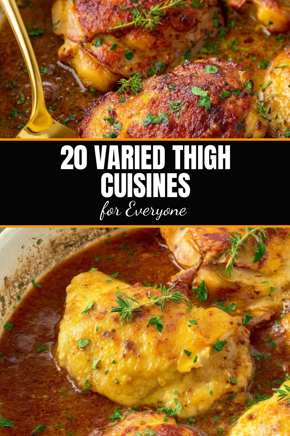 20 Varied Thigh Cuisines for Everyone