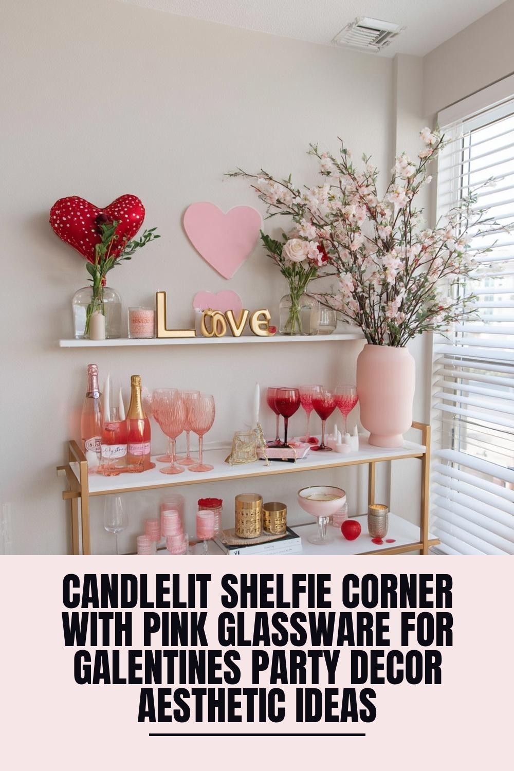 Candlelit Shelfie Corner with Pink Glassware for galentines party decor aesthetic ideas