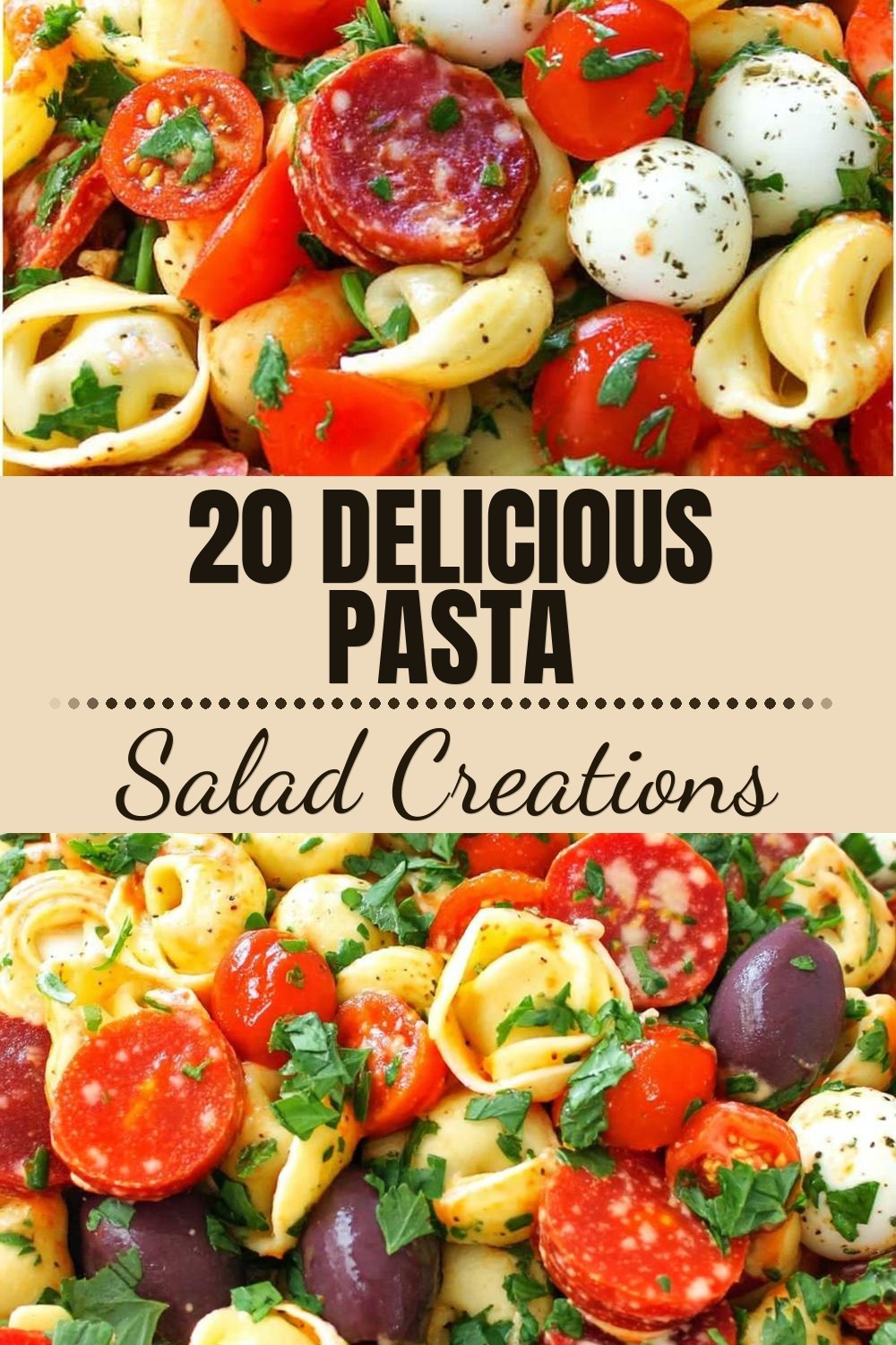 20 Delicious Pasta Salad Creations
