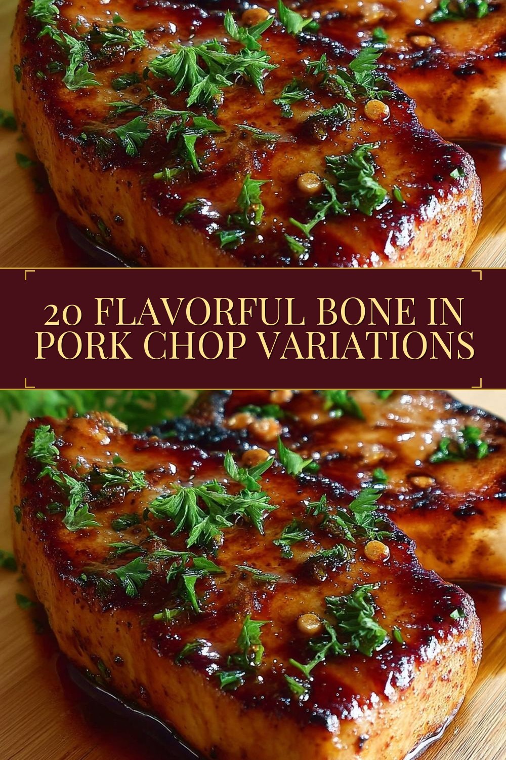 20 Flavorful Bone In Pork Chop Variations