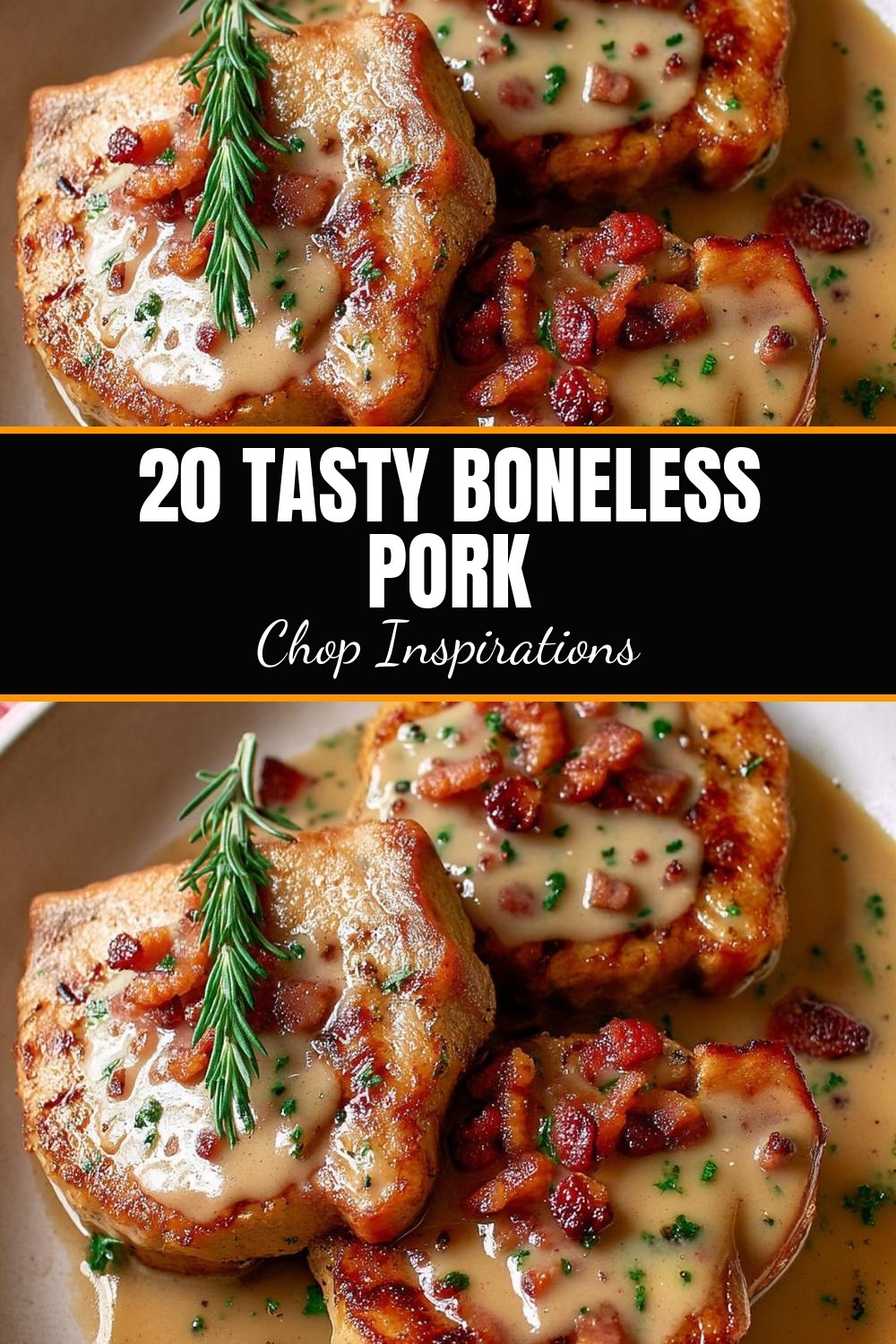 20 Tasty Boneless Pork Chop Inspirations